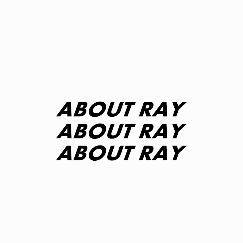 ABOUT RAY