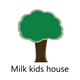 milk kids house