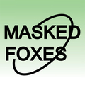 MASKED FOXES