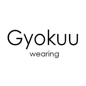 GYOKUU WEARING