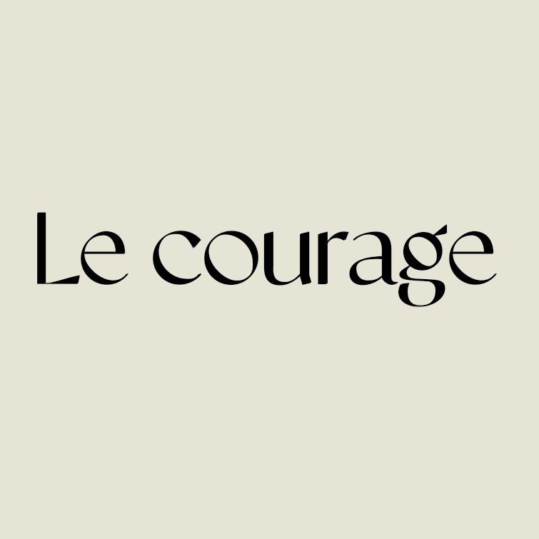 Le courage