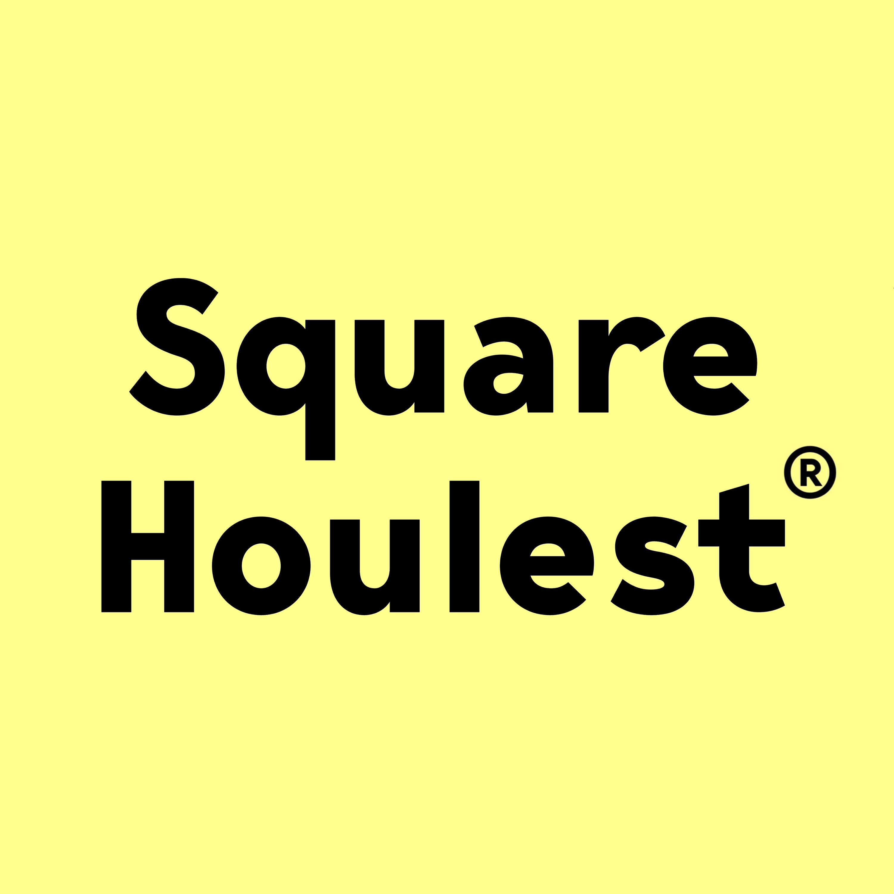 SQUARE HOULEST